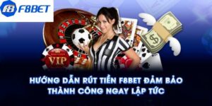 Rút Tiền F8BET Với Hướng Dẫn Thực Hiện Nhanh Chóng Nhất