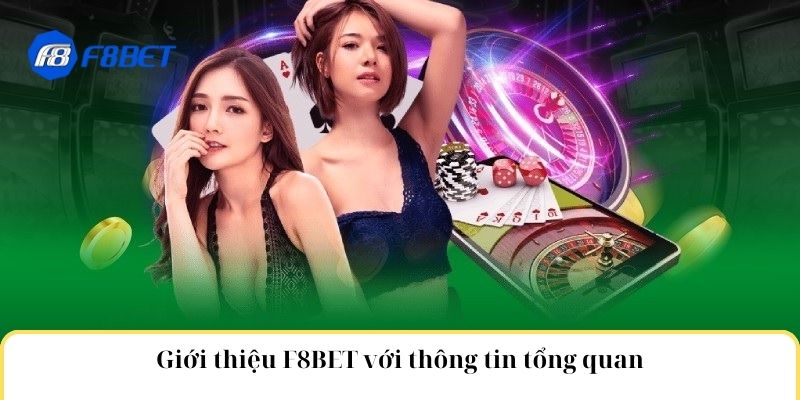 Giới thiệu F8BET với thông tin tổng quan